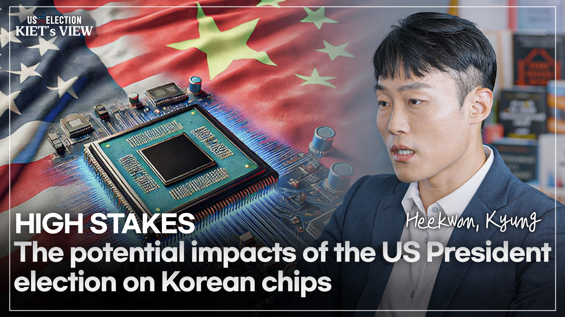 영상보고서_HIGH STAKES The potential impacts of the US prez. election on Korean chips